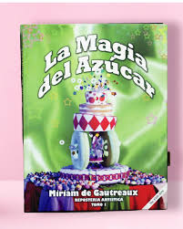 LA MAGIA DEL AZUCAR
